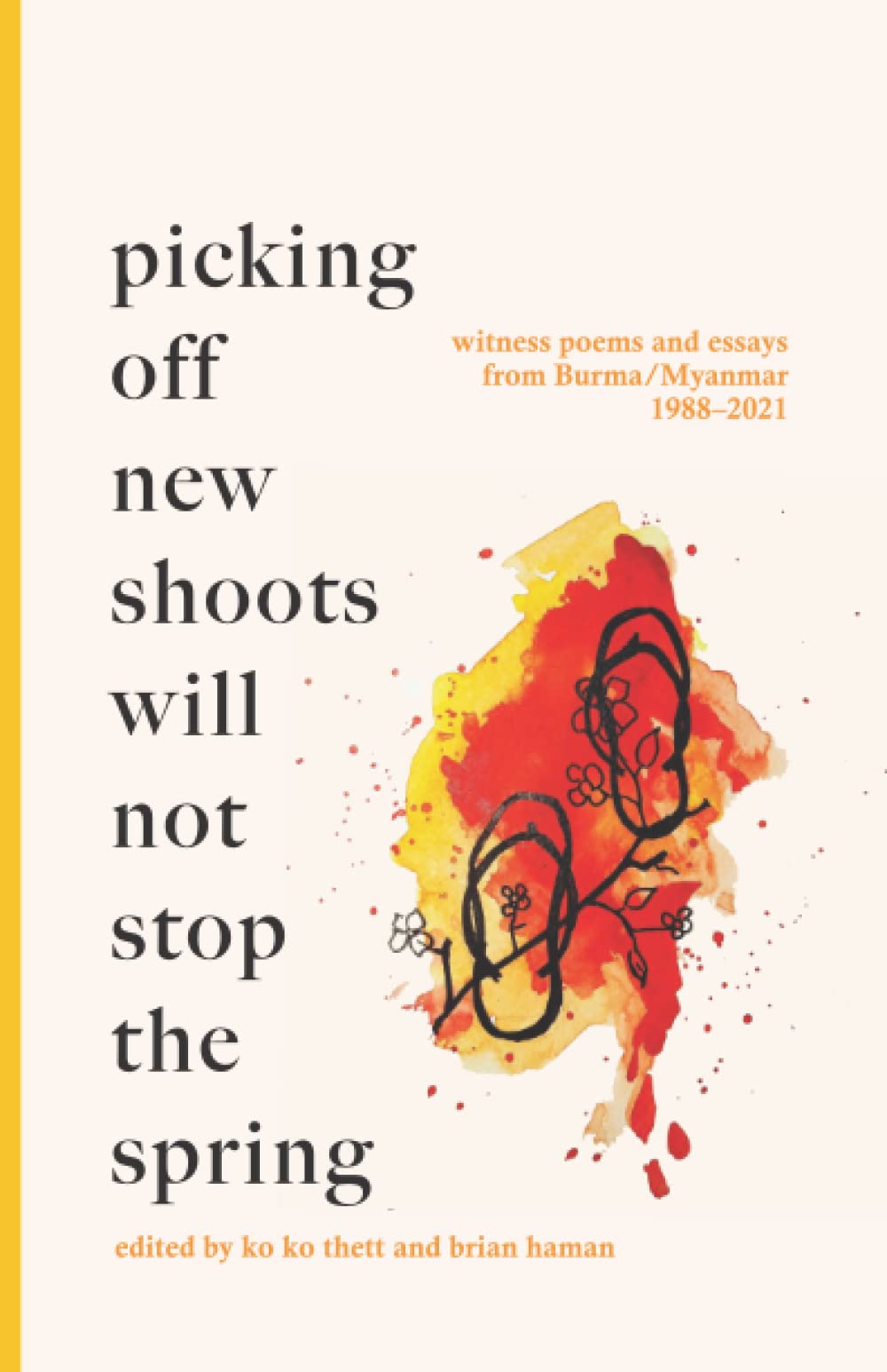 Picking off new shoots will not stop the spring