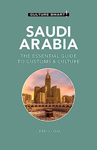 Saudi Arabia - Culture Smart!