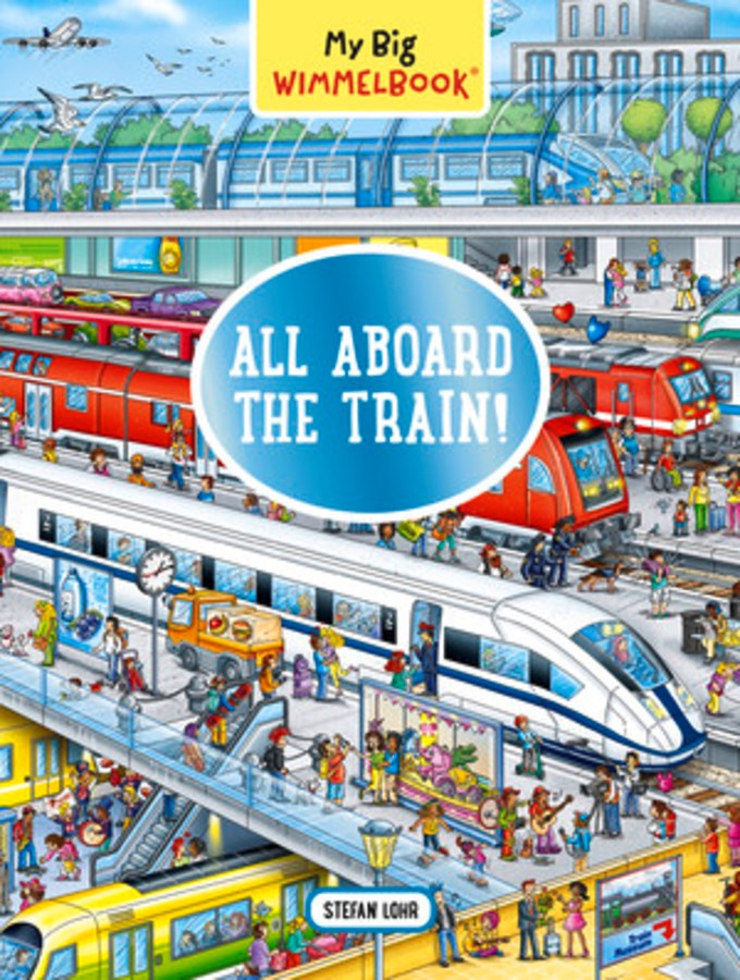 My Big Wimmelbook: All Aboard the Train