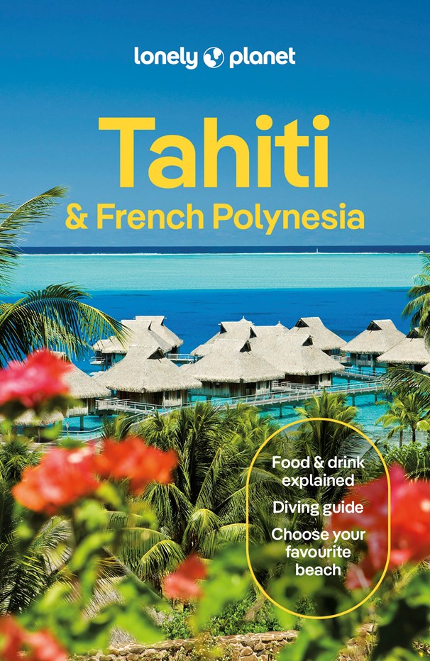 Lonely Planet Tahiti & French Polynesia