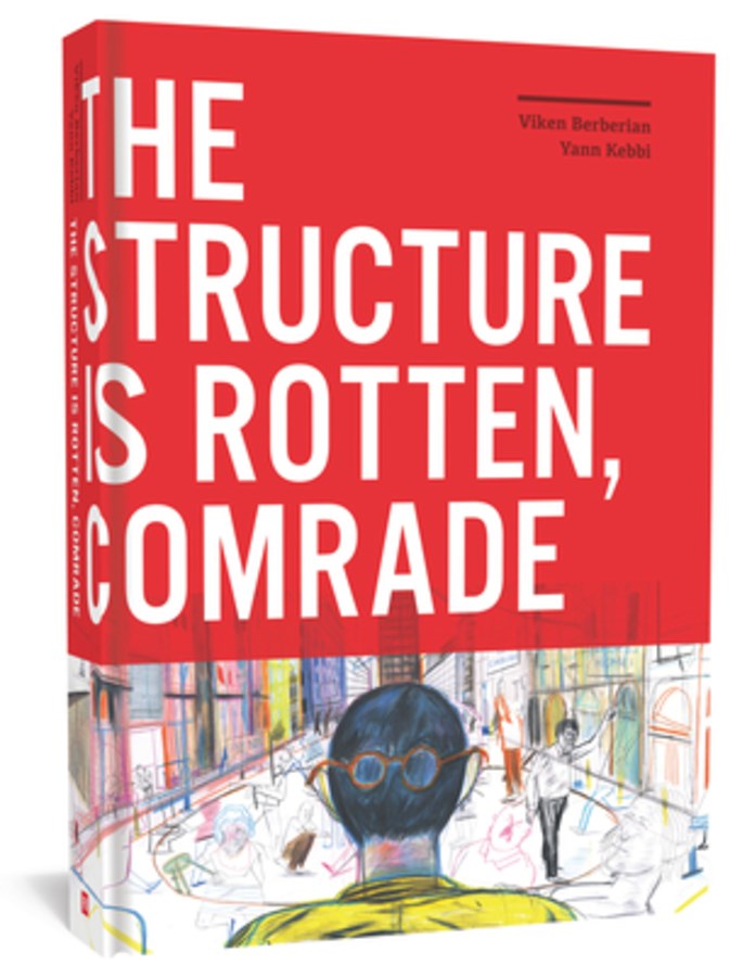 The Structure is Rotten, Comrade