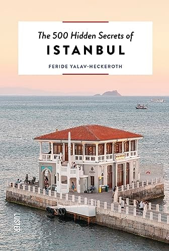 The 500 Hidden Secrets of Istanbul