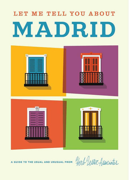 Let Me Tell You About Madrid