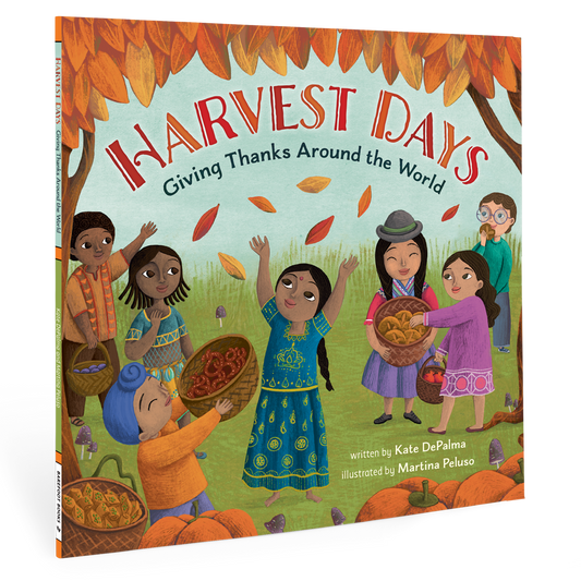 Harvest Days: Giving Thanks Around the World