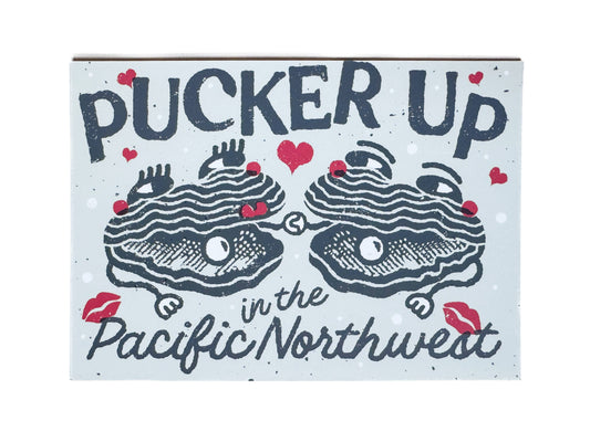 "Pucker Up" in the Pacific Northwest Oysters Postcard