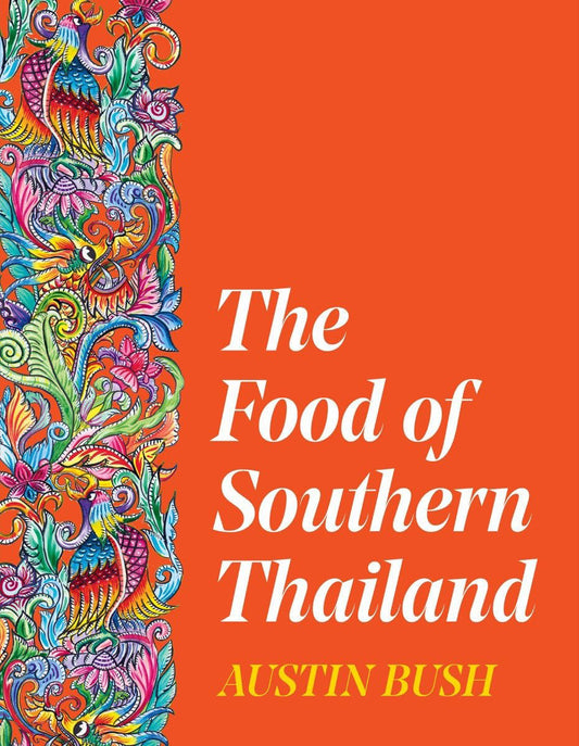 The Food of Southern Thailand