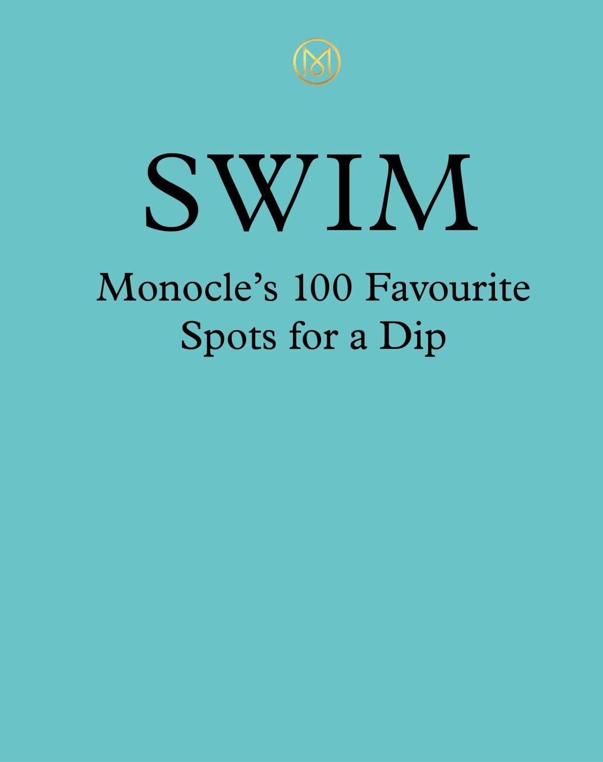 Swim & Sun: A Monocle Guide