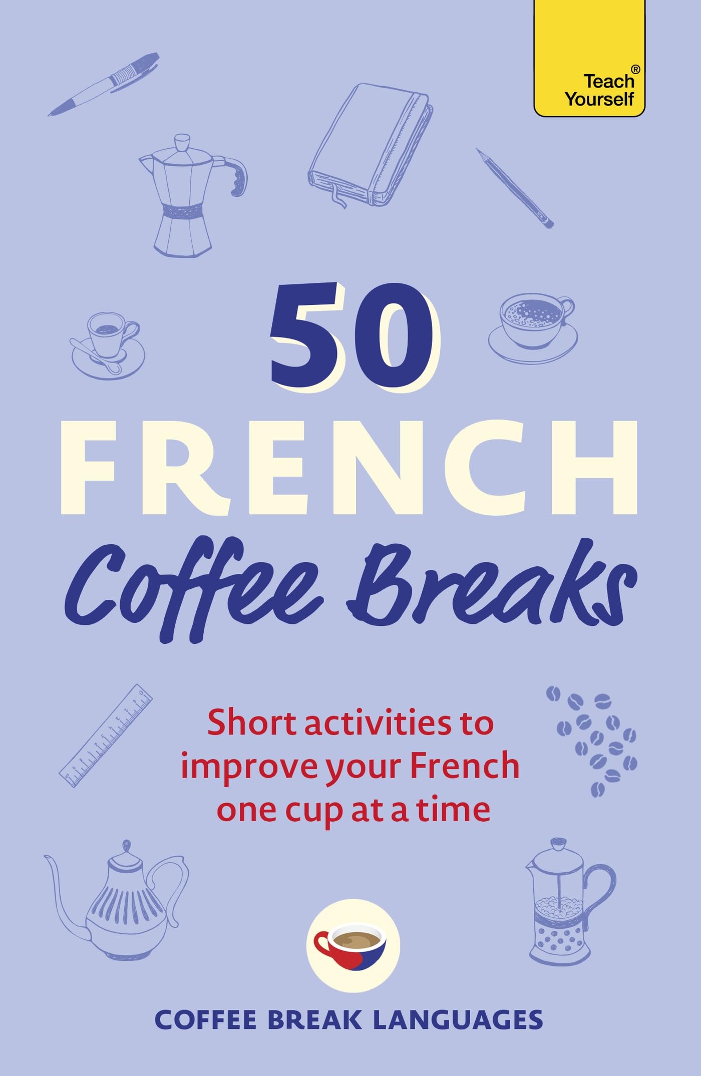 50 French Coffee Breaks