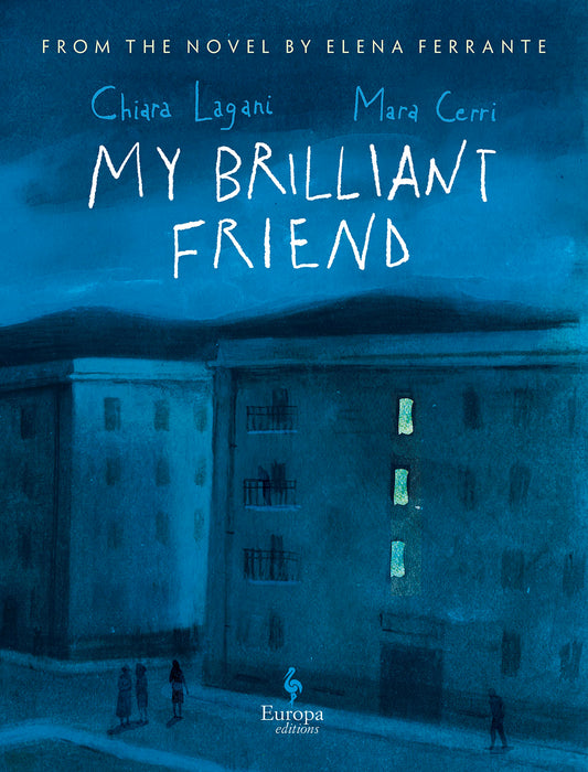 My Brilliant Friend: The Graphic Novel