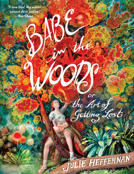 Babe in the Woods: or, The Art of Getting Lost