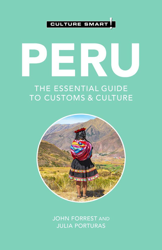 Peru - Culture Smart!