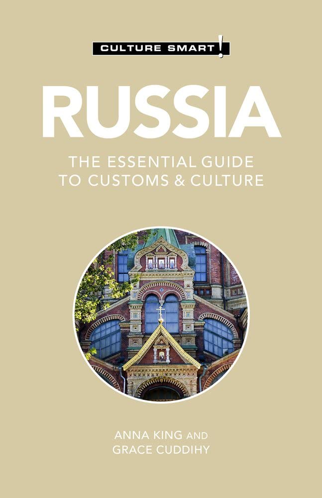 Russia - Culture Smart!: The Essential Guide to Customs & Culture