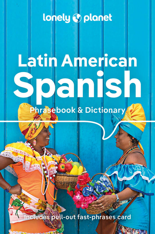 Lonely Planet Latin American Spanish Phrasebook & Dictionary