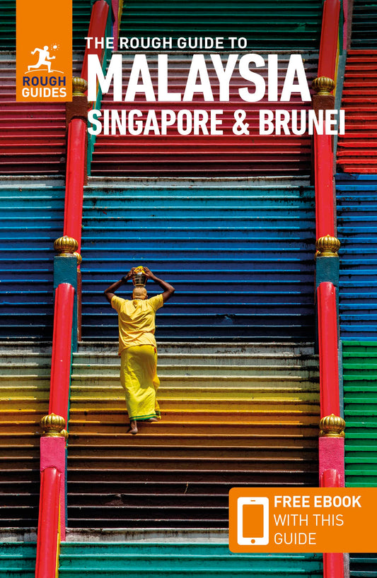 The Rough Guide to Malaysia, Singapore & Brunei