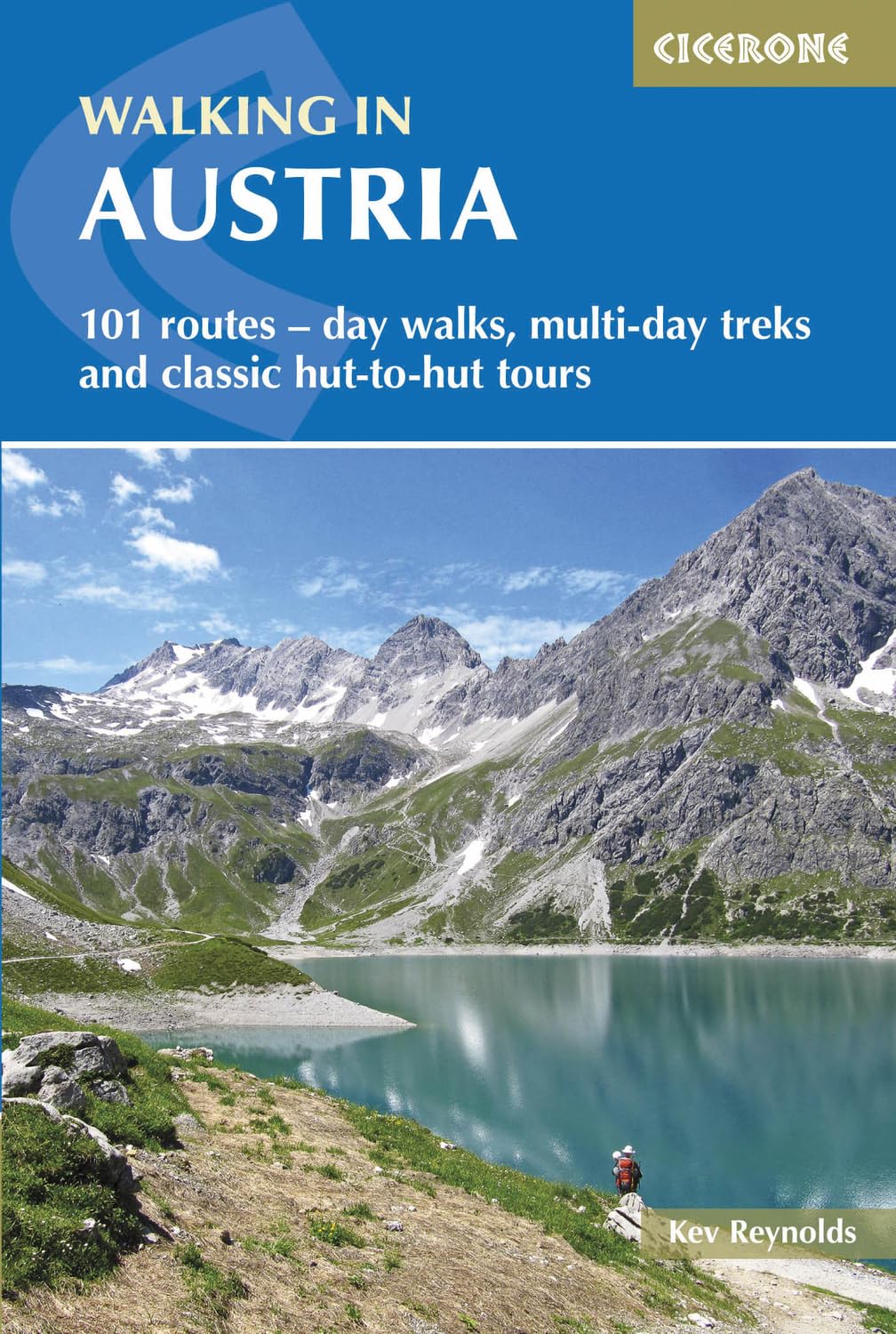 Walking in Austria: 101 Routes - Day Walks, Multi-day Treks and Classic Hut-to-Hut Tours (Cicerone Guides)