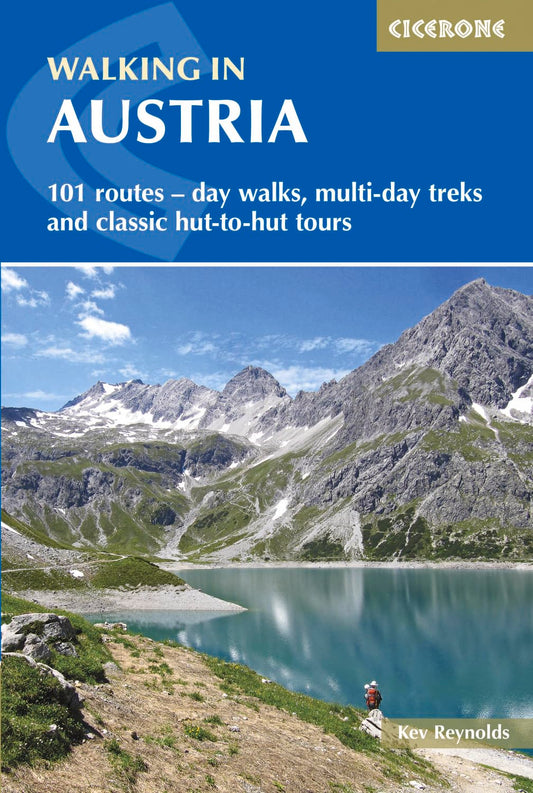 Walking in Austria: 101 Routes - Day Walks, Multi-day Treks and Classic Hut-to-Hut Tours (Cicerone Guides)