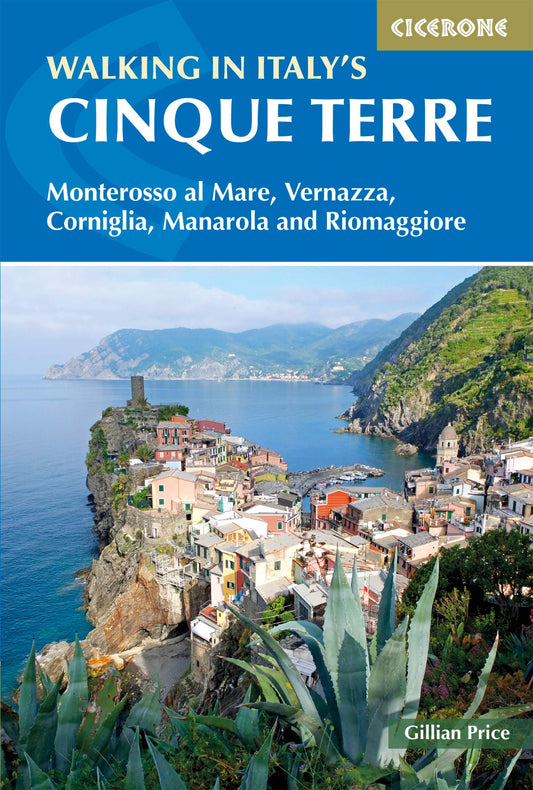 Walking in Italy's Cinque Terre: Monterosso al Mare, Vernazza, Corniglia, Manarola and Riomaggiore (Cicerone Walking Guides)