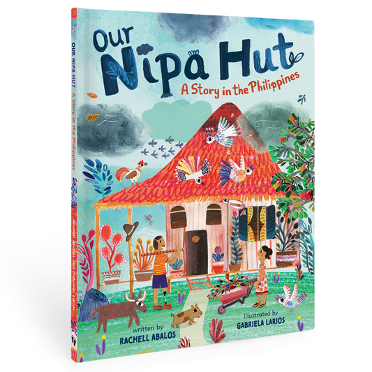 Our Nipa Hut: A Story in the Philippines