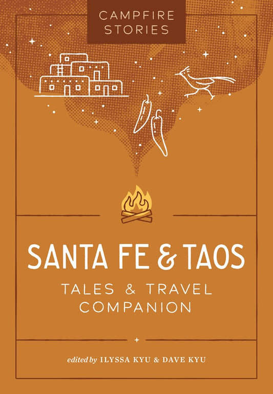 Campfire Stories: Santa Fe & Taos