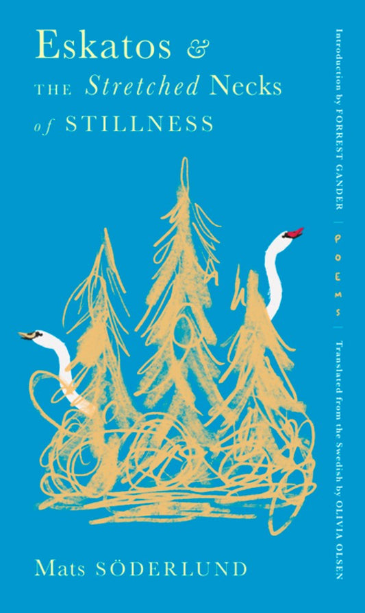 Eskatos & the Stretched Necks of Stillness