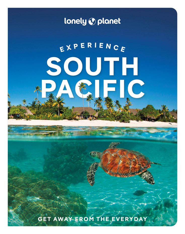Lonely Planet Experience South Pacific