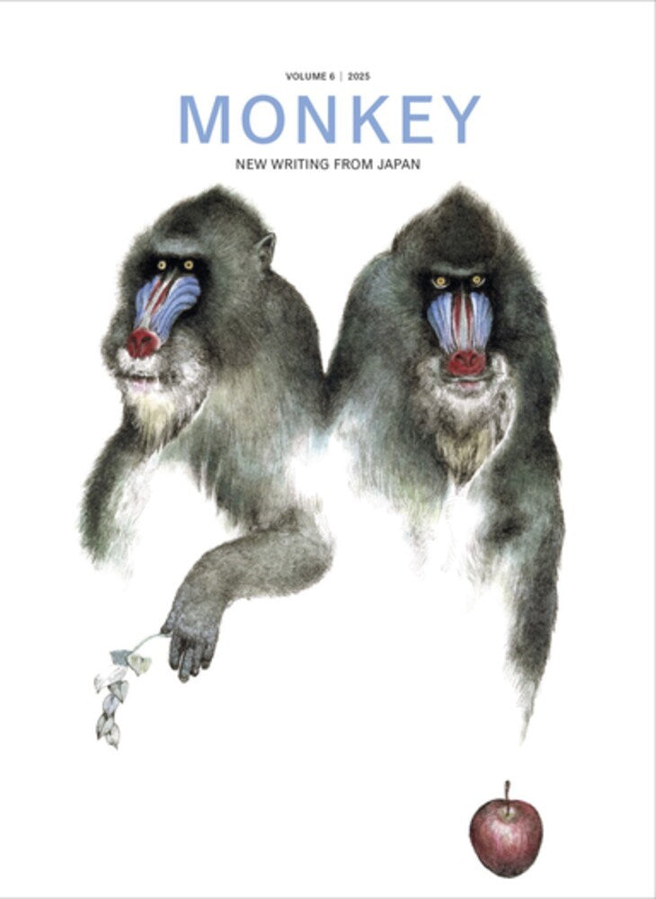 MONKEY New Writing from Japan: Volume 6