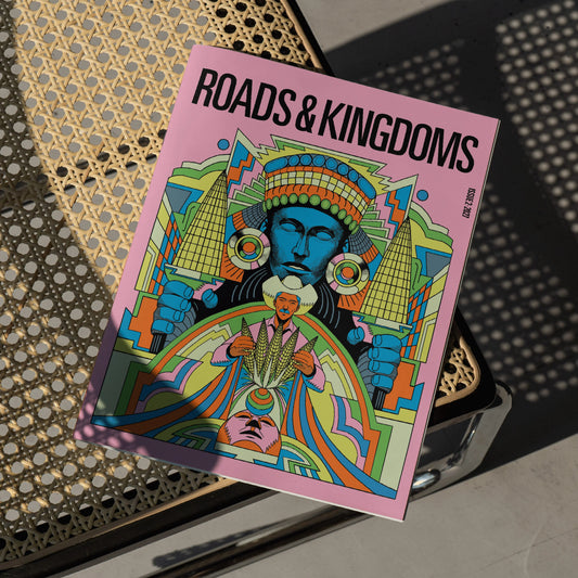 Roads & Kingdoms: Issue 2
