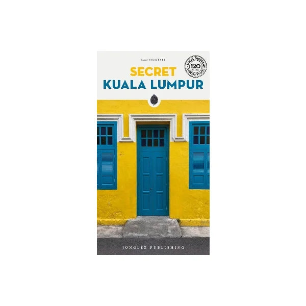 Secret Kuala Lumpur