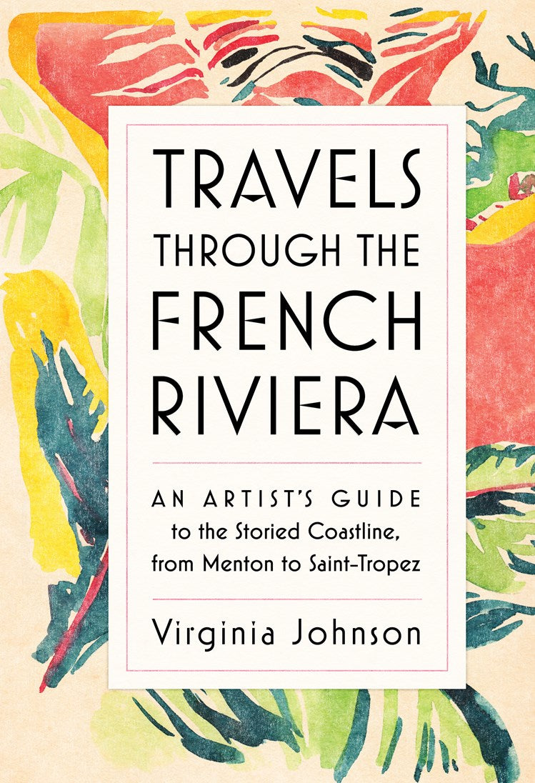 Travels Through the French Rivera