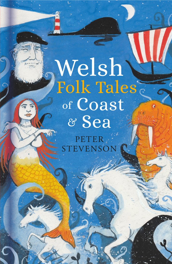 Welsh Folk Tales of Coast & Sea